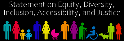 Equity, Diversity, Inclusion, Accessibility and Justice
