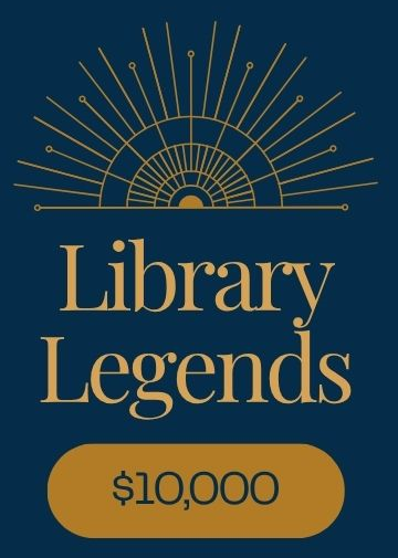 Library Legends - $10,000