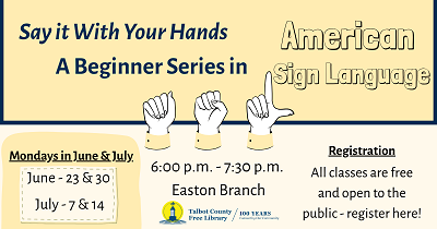 A Beginner Series in American Sign Language. Starts June 23.