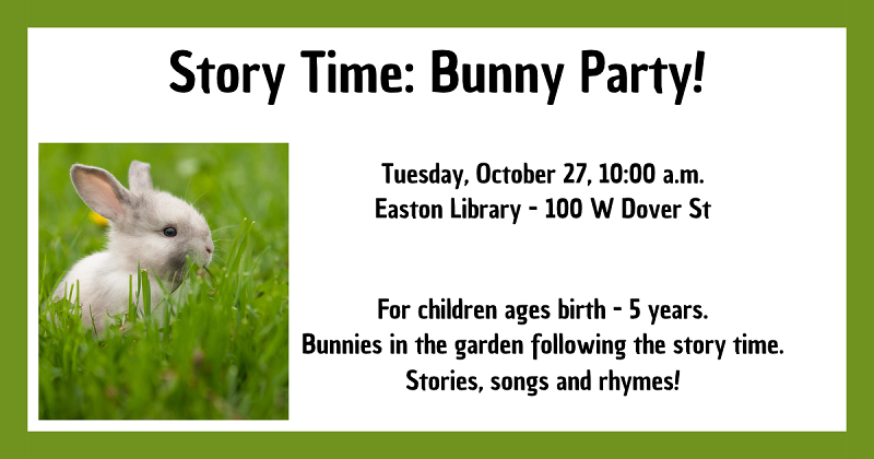 Story Time: Bunny Party! October 27.