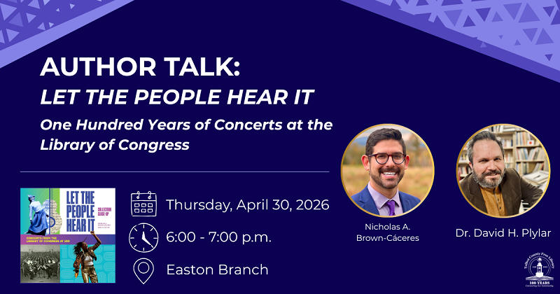 Let the People Hear It - 100 Years of Concerts at the Nation's Library. April 30.