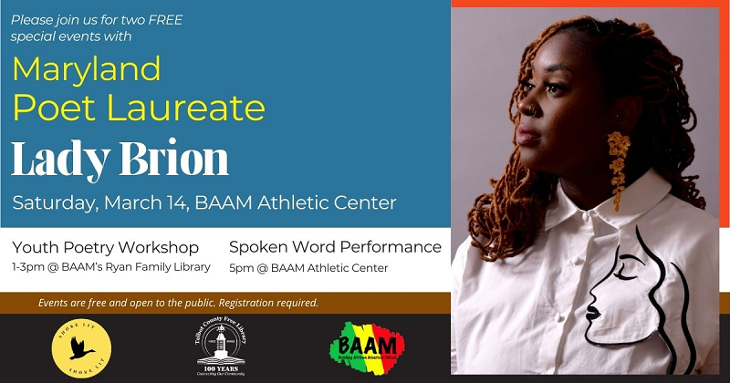 Spoken Word Performance: Maryland Poet Laureate Lady Brion. March 14.