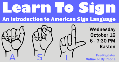 Learn to Sign. October 16.