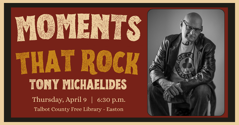 Moments That Rock with Tony Michaelides