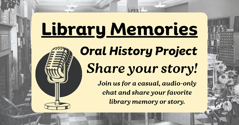 Share your library stories.