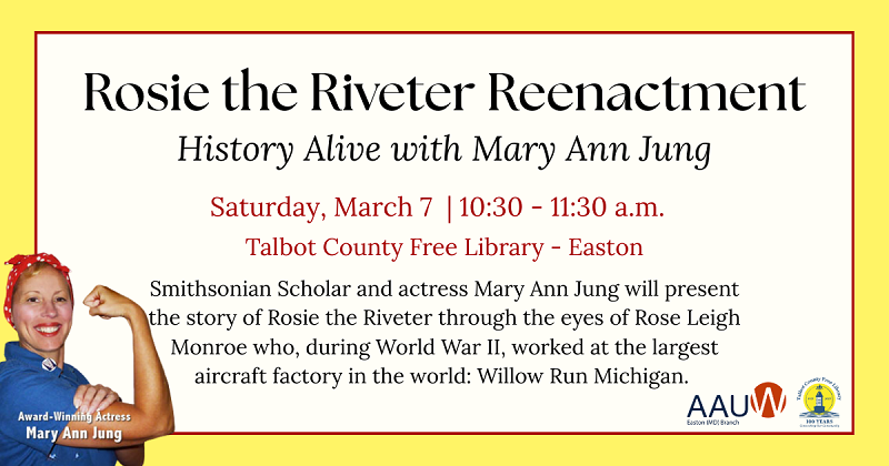Rosie the Riveter Reenactment by Mary Ann Jung. March 7.