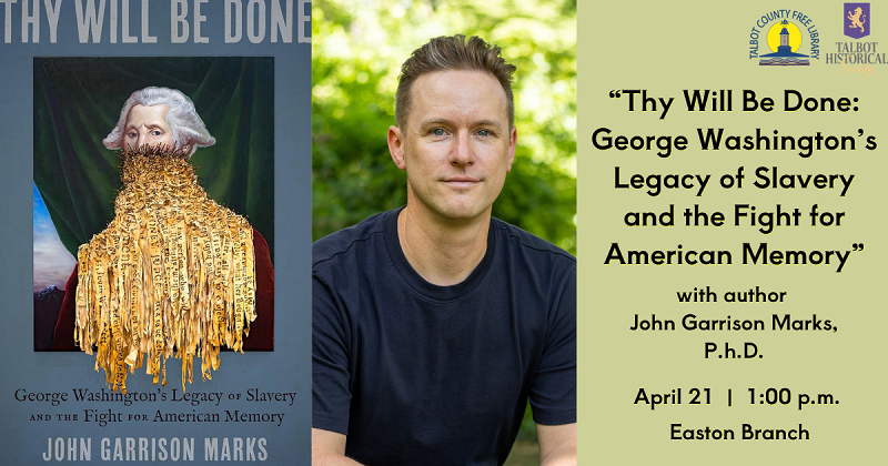 Thy Will Be Done: George Washington's Legacy of Slavery and the Fight for American Memory