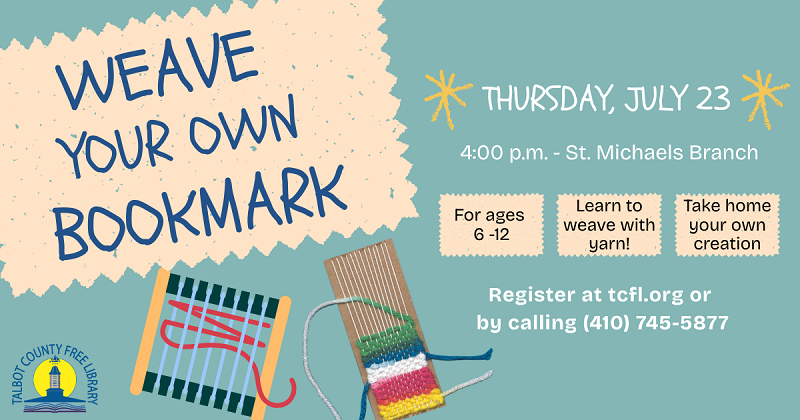 Weave Your Own Bookmark! July 23.